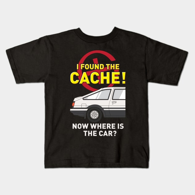 Found The Cache now where is my Car I Geocaching Gift Idea Kids T-Shirt by woormle
